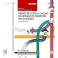 (uf0922) manual. gestión de costes y calidad del servicio de transporte por carretera . certificados de profesionalidad.-9788468166858 (uf0922) manual. gestión de costes y calidad del servicio de transporte por carretera . certificados de profesionalidad.-9788468166858
