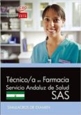 técnico/a en farmacia. servicio andaluz de salud (sas). simulacros de examen-9788468168258 técnico/a en farmacia. servicio andaluz de salud (sas). simulacros de examen-9788468168258