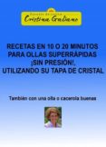 recetas en 10 o 20 minutos con tu olla superrapida, ¡¡pero sin presion!! tapada con su tapa de cristal. (ebook)-9788468642758 recetas en 10 o 20 minutos con tu olla superrapida, ¡¡pero sin presion!! tapada con su tapa de cristal. (ebook)-9788468642758