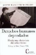 derechos humanos depredados. hacia una dictadurta del relativismo (prologo de-janne haaland matlary-9788470575358 derechos humanos depredados. hacia una dictadurta del relativismo (prologo de-janne haaland matlary-9788470575358