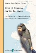 con el fenicio en los talones-marisa ruiz-galvez priego-9788472906358 con el fenicio en los talones-marisa ruiz-galvez priego-9788472906358