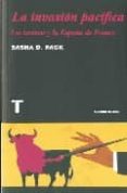 la invasion pacifica: los turistas y la españa de franco-sasha d. pack-9788475068558 la invasion pacifica: los turistas y la españa de franco-sasha d. pack-9788475068558