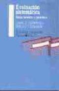 evaluacion sistematica: guia teorica y practica-daniel stufflebeam-anthony j. shinkfield-9788475094458 evaluacion sistematica: guia teorica y practica-daniel stufflebeam-anthony j. shinkfield-9788475094458