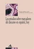los estudios sobre marcadores del discurso en españa-oscar louredana lamas-9788476357958 los estudios sobre marcadores del discurso en españa-oscar louredana lamas-9788476357958