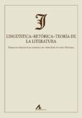 linguistica-retorica-teoria de la literatura-9788476358658 linguistica-retorica-teoria de la literatura-9788476358658