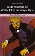 el cas misterios del dr. jekill i mr. hyde-robert louis stevenson-9788476600658 el cas misterios del dr. jekill i mr. hyde-robert louis stevenson-9788476600658
