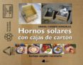 hornos solares con cajas de carton-daniel casado gonzalez-9788476817858 hornos solares con cajas de carton-daniel casado gonzalez-9788476817858