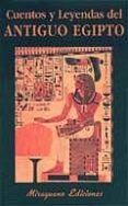 cuentos y leyendas del antiguo egipto-9788478132058 cuentos y leyendas del antiguo egipto-9788478132058