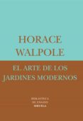 el arte de los jardines modernos-horace walpole-9788478447558 el arte de los jardines modernos-horace walpole-9788478447558