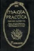 magia practica: tratado elemental: teoria, iniciacion, realizacio n y aplicacion practica de los mas altos fenomenos de la magia (t. i)-gerard (papus) encausse-9788479103958 magia practica: tratado elemental: teoria, iniciacion, realizacio n y aplicacion practica de los mas altos fenomenos de la magia (t. i)-gerard (papus) encausse-9788479103958