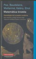 matematica tiniebla-edgar allan poe-t.s. elliot-9788481099058 matematica tiniebla-edgar allan poe-t.s. elliot-9788481099058