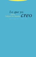 lo que yo creo-pierre teilhard de chardin-9788481648058 lo que yo creo-pierre teilhard de chardin-9788481648058