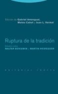 ruptura de la tradicion: estudios sobre walter benjaimin y martin heidegger-gabriel amengual-9788481649758 ruptura de la tradicion: estudios sobre walter benjaimin y martin heidegger-gabriel amengual-9788481649758
