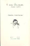 charles baudelaire: su vida y su obra-charles asselineau-9788481916058 charles baudelaire: su vida y su obra-charles asselineau-9788481916058