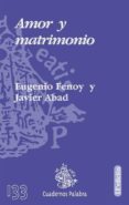 amor y matrimonio (8ª ed.)-eugenio fenoy-javier abad-9788482395258 amor y matrimonio (8ª ed.)-eugenio fenoy-javier abad-9788482395258