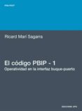 el codigo pbip-1 : operatividad en la interfaz buque-puerto-ricard mari sagarra-9788483018958 el codigo pbip-1 : operatividad en la interfaz buque-puerto-ricard mari sagarra-9788483018958