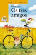 os tres amigos-helme heine-9788483028858 os tres amigos-helme heine-9788483028858