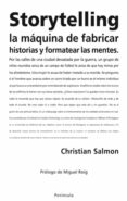 storytelling, la maquina de fabricar historias y formatear las me ntes-christian salmon-9788483078358 storytelling, la maquina de fabricar historias y formatear las me ntes-christian salmon-9788483078358