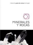 minerales y rocas guias de campo de aragon-guiomar calvo-miguel calvo-9788483218358 minerales y rocas guias de campo de aragon-guiomar calvo-miguel calvo-9788483218358