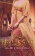 amarte es mi destino-connie brockway-9788483461358 amarte es mi destino-connie brockway-9788483461358