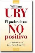 el poder de un no positivo-william ury-9788483580158 el poder de un no positivo-william ury-9788483580158