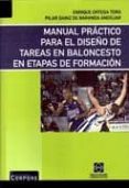 manual practico para el diseño de tareas en baloncesto en etapas de formacion-enrique ortega toro-9788484257158 manual practico para el diseño de tareas en baloncesto en etapas de formacion-enrique ortega toro-9788484257158