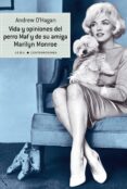 vida y opiniones del perro maf y de su amiga marilyn monroe-andrew o hagan-9788484287858 vida y opiniones del perro maf y de su amiga marilyn monroe-andrew o hagan-9788484287858