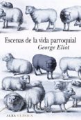 escenas de la vida parroquial-george eliot-9788484288558 escenas de la vida parroquial-george eliot-9788484288558