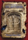 las increibles aventuras de tom scatterhorn: el secreto del museo-d. a. nelson-9788484414858 las increibles aventuras de tom scatterhorn: el secreto del museo-d. a. nelson-9788484414858