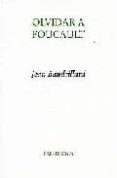 olvidar a foucault (3ª ed.)-jean baudrillard-9788485081158 olvidar a foucault (3ª ed.)-jean baudrillard-9788485081158