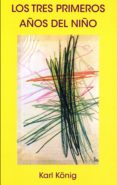 los tres primeros años del niño (3ª ed.)-karl köning-9788485370658 los tres primeros años del niño (3ª ed.)-karl köning-9788485370658