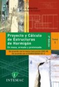 proyecto y calculo de estructuras de hormigon (2 vols.) (2ª ed.)-jose calavera ruiz-9788488764058 proyecto y calculo de estructuras de hormigon (2 vols.) (2ª ed.)-jose calavera ruiz-9788488764058