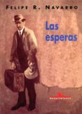las esperas-felipe r. navarro-9788489371958 las esperas-felipe r. navarro-9788489371958