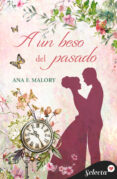 a un beso del pasado (ebook)-ana f. malory-9788490193358 a un beso del pasado (ebook)-ana f. malory-9788490193358