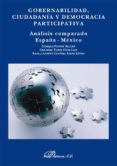 gobernabilidad, ciudadania y democracia participativa. analisis comparado españa-mexico (ebook)-9788490319758 gobernabilidad, ciudadania y democracia participativa. analisis comparado españa-mexico (ebook)-9788490319758