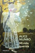 mi vida querida-alice munro-9788490327258 mi vida querida-alice munro-9788490327258