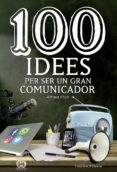 100 idees per ser un gran comunicador-alfred pico sentelles-9788490344958 100 idees per ser un gran comunicador-alfred pico sentelles-9788490344958