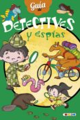 guia de: detectives y espias-9788490375358 guia de: detectives y espias-9788490375358