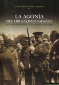 la agonia del liberalismo español-9788490452158 la agonia del liberalismo español-9788490452158
