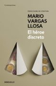 el heroe discreto-mario vargas llosa-9788490625958 el heroe discreto-mario vargas llosa-9788490625958