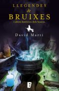 llegendes de bruixes i altres històries dels nostres boscos (ebook)-david marti-albert alforcea-9788490696958 llegendes de bruixes i altres històries dels nostres boscos (ebook)-david marti-albert alforcea-9788490696958