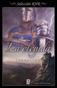 la elegida (los caballeros del tiempo 1) (ebook)-jimena cook-9788490698358 la elegida (los caballeros del tiempo 1) (ebook)-jimena cook-9788490698358