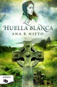 la huella blanca-ana b. nieto-9788490700358 la huella blanca-ana b. nieto-9788490700358