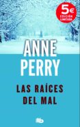 las raíces del mal-anne perry-9788490701058 las raíces del mal-anne perry-9788490701058