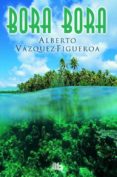 bora bora-alberto vazquez figueroa-9788490702758 bora bora-alberto vazquez figueroa-9788490702758