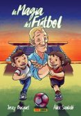 la magia del futbol-josep busquet-alex santalo-9788490947258 la magia del futbol-josep busquet-alex santalo-9788490947258