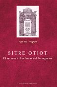 sitre otiot - el secreto de las letras-rabi aharon shlezinger-9788491111658 sitre otiot - el secreto de las letras-rabi aharon shlezinger-9788491111658