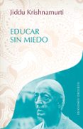 educar sin miedo-jiddu krishnamurti-9788491113058 educar sin miedo-jiddu krishnamurti-9788491113058