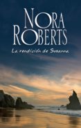 la rendición de suzanna (ebook)-nora roberts-9788491704058 la rendición de suzanna (ebook)-nora roberts-9788491704058