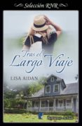 tras el largo viaje (ebook)-lisa aidan-9788491950158 tras el largo viaje (ebook)-lisa aidan-9788491950158